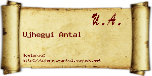 Ujhegyi Antal névjegykártya